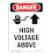 Signmission OSHA Danger Sign, 10" Height, Rigid Plastic, High Voltage Above, Portrait, V-1328 OS-DS-P-710-V-1328 - alternate 1